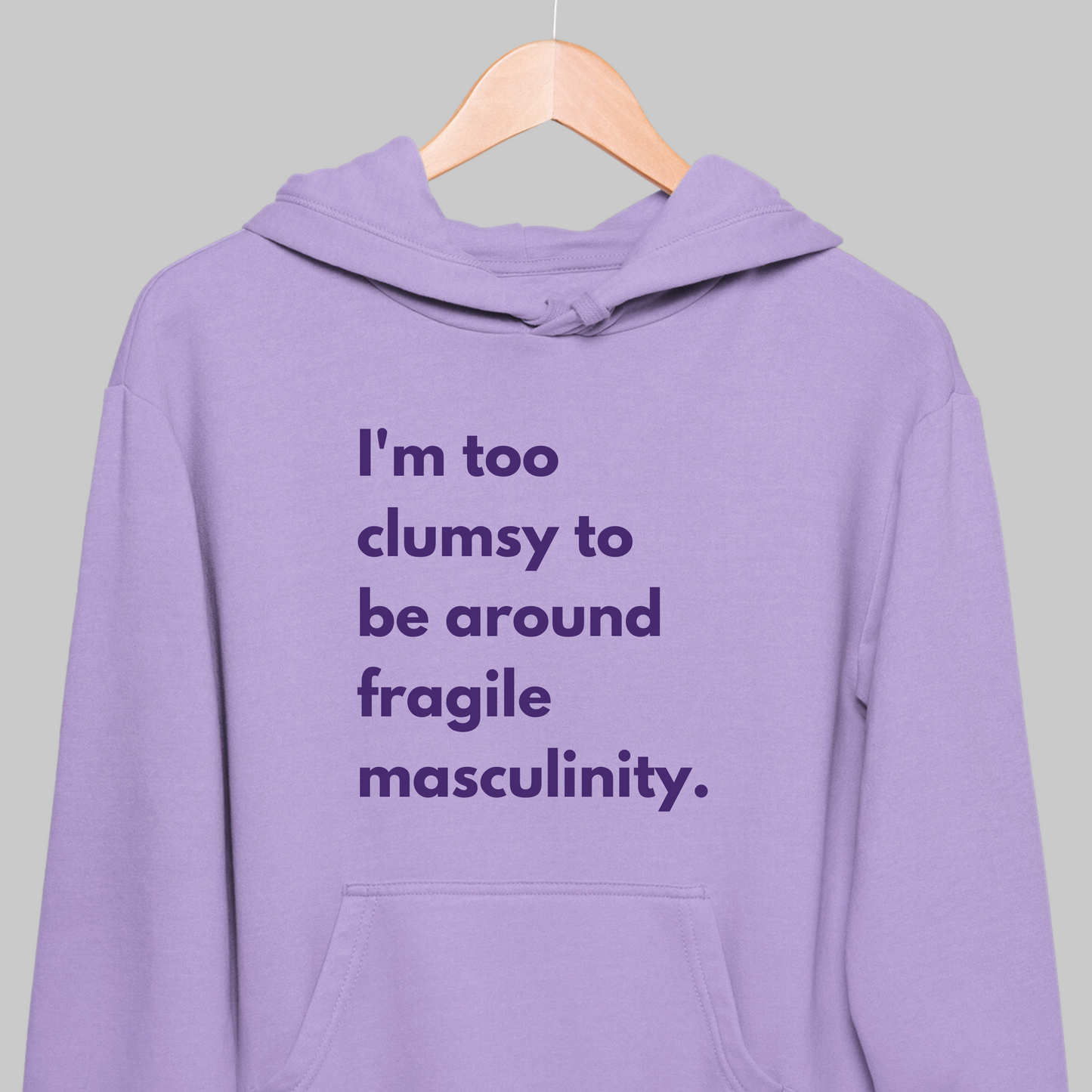Fragile Masculinity: Feminist Hoodie