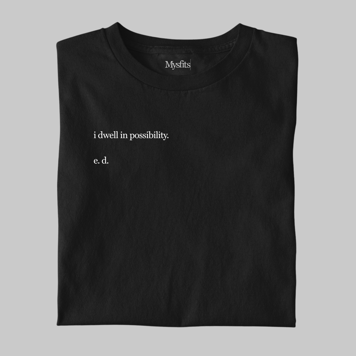 I Dwell In Possibility: Literature Tee