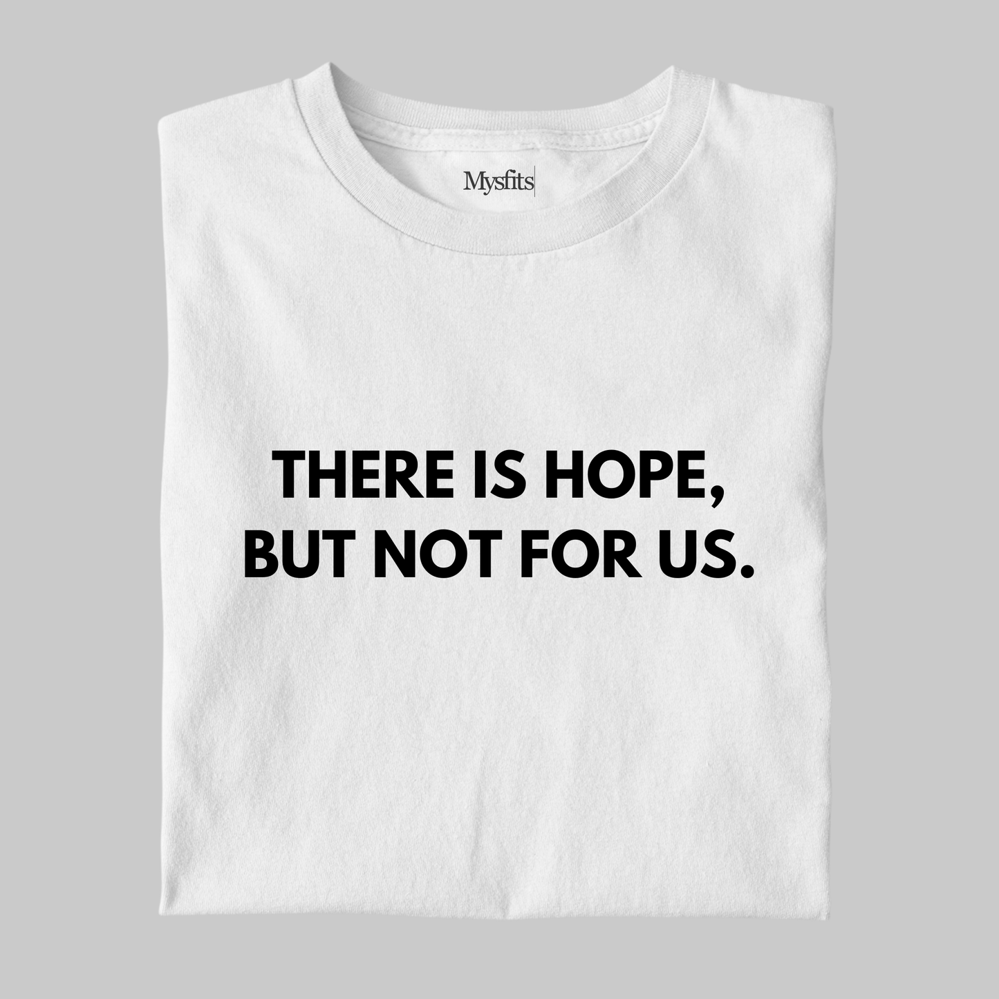 Not For Us: Melancholy Tee