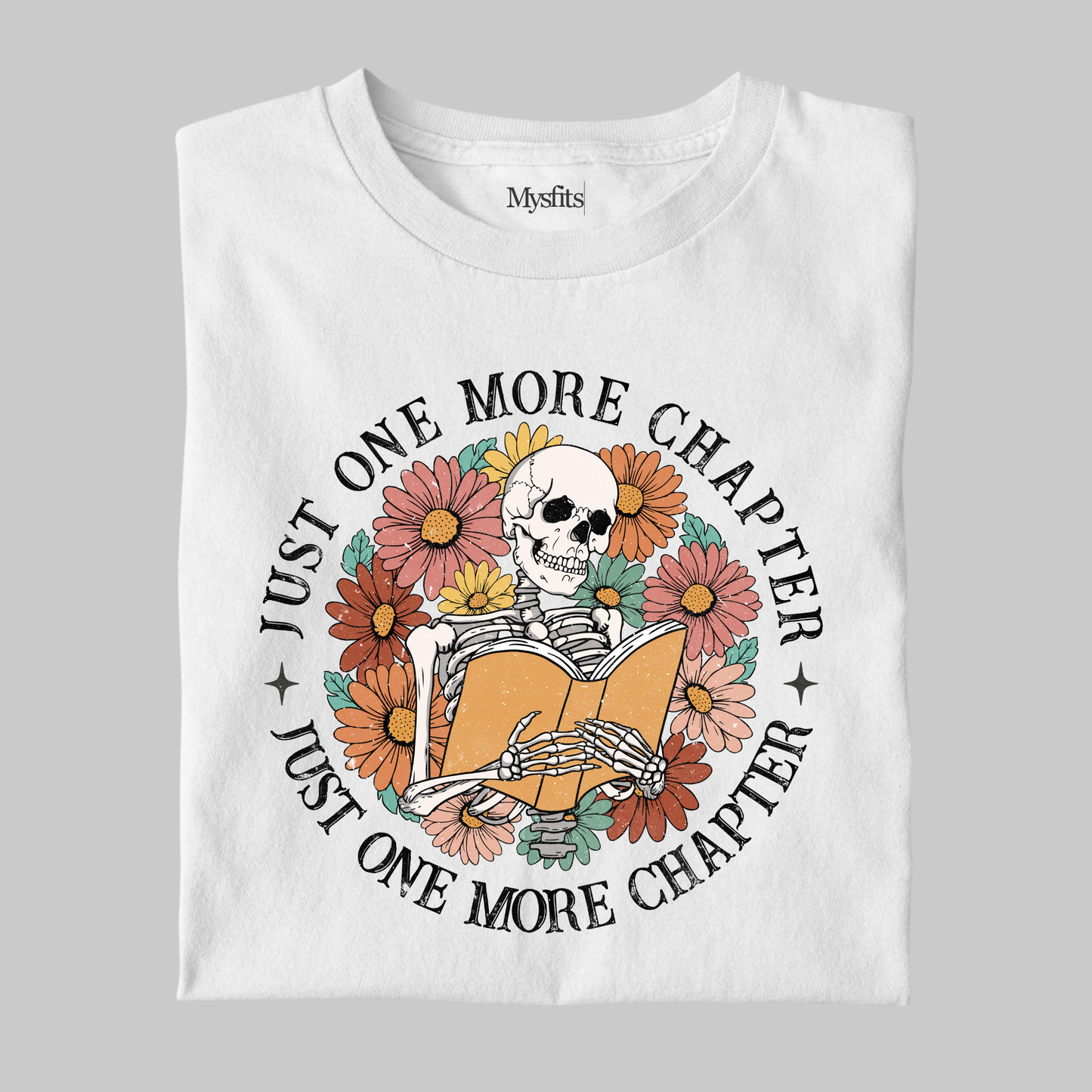 Just One More Chapter: Graphic Tee