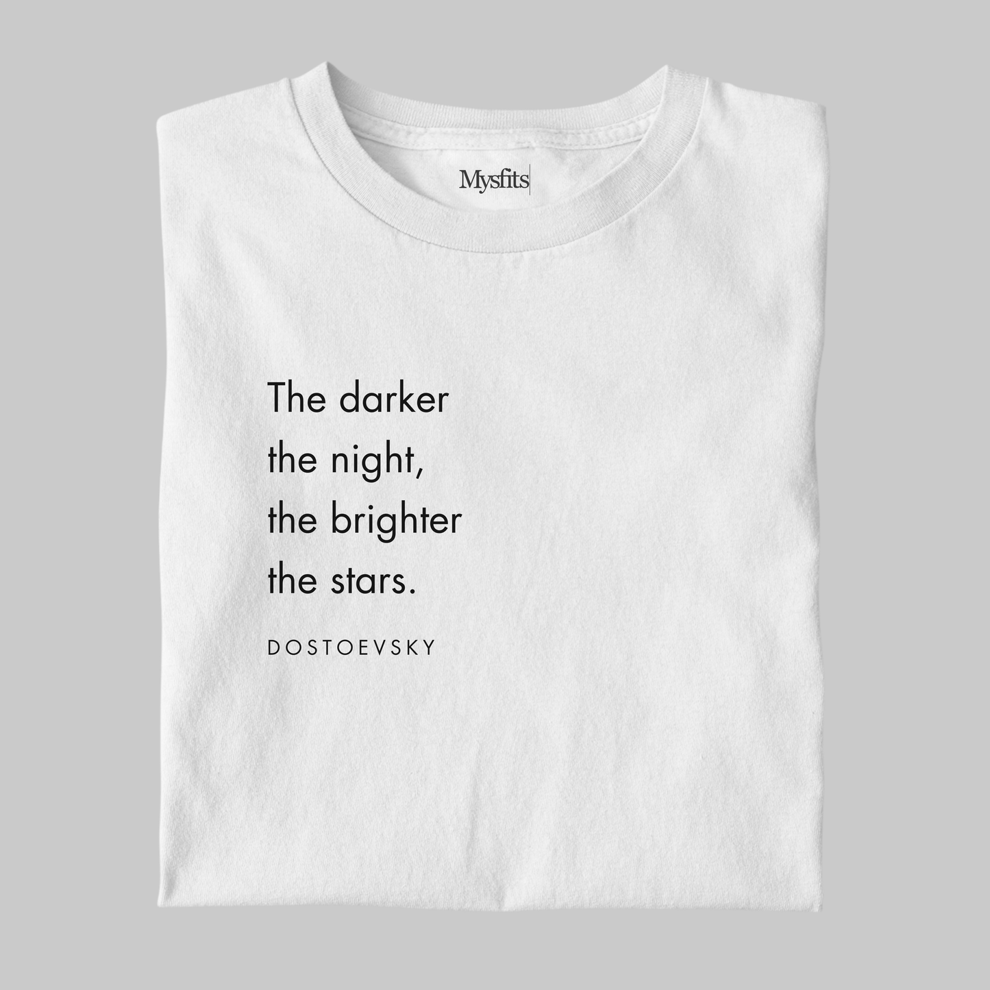 Darker the night, Brighter the stars - Minimal Tee