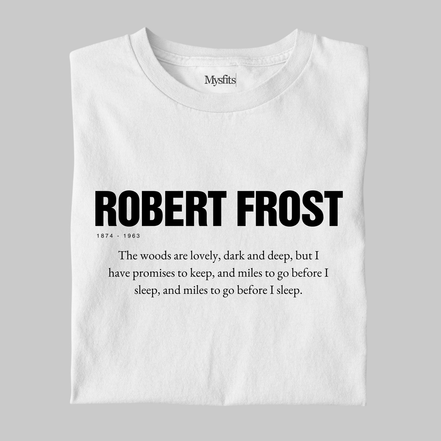Robert Frost: Literature Tee
