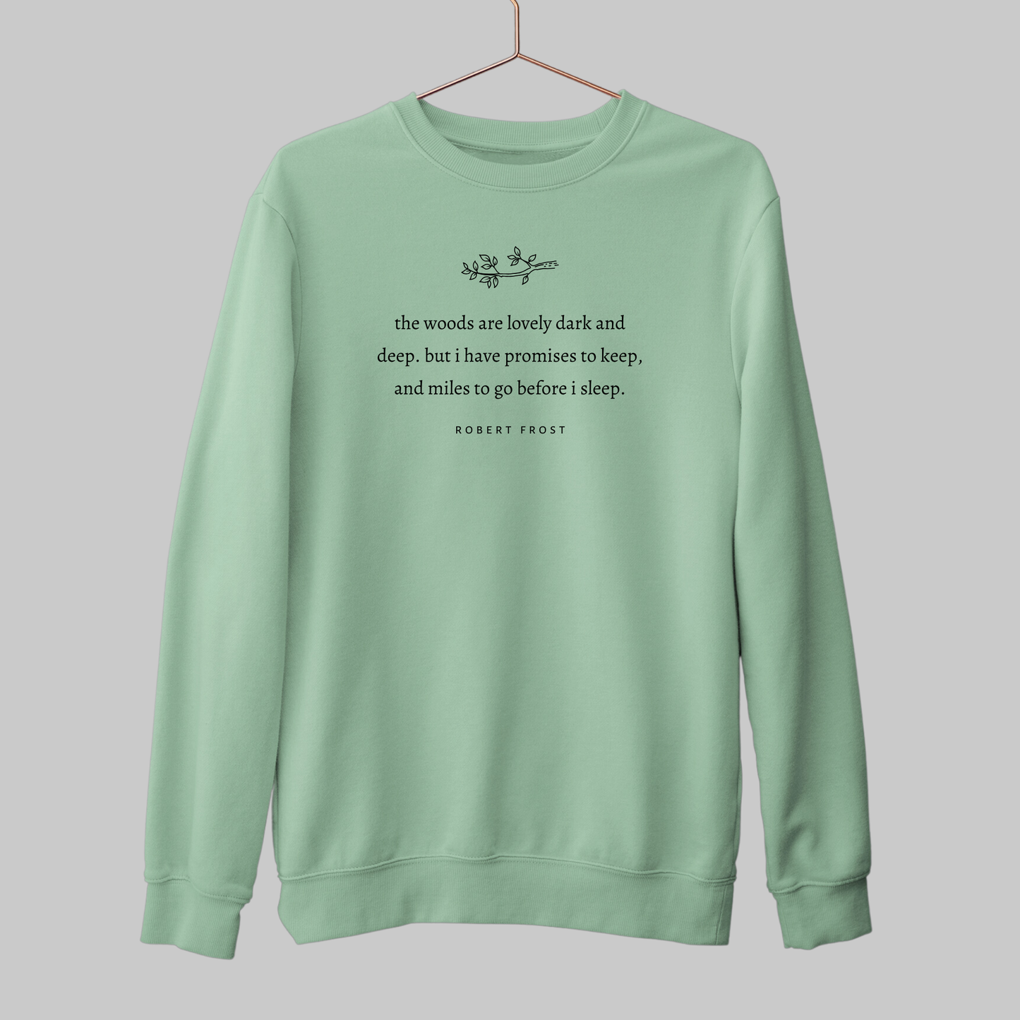 Miles To Go: Literature Sweatshirt