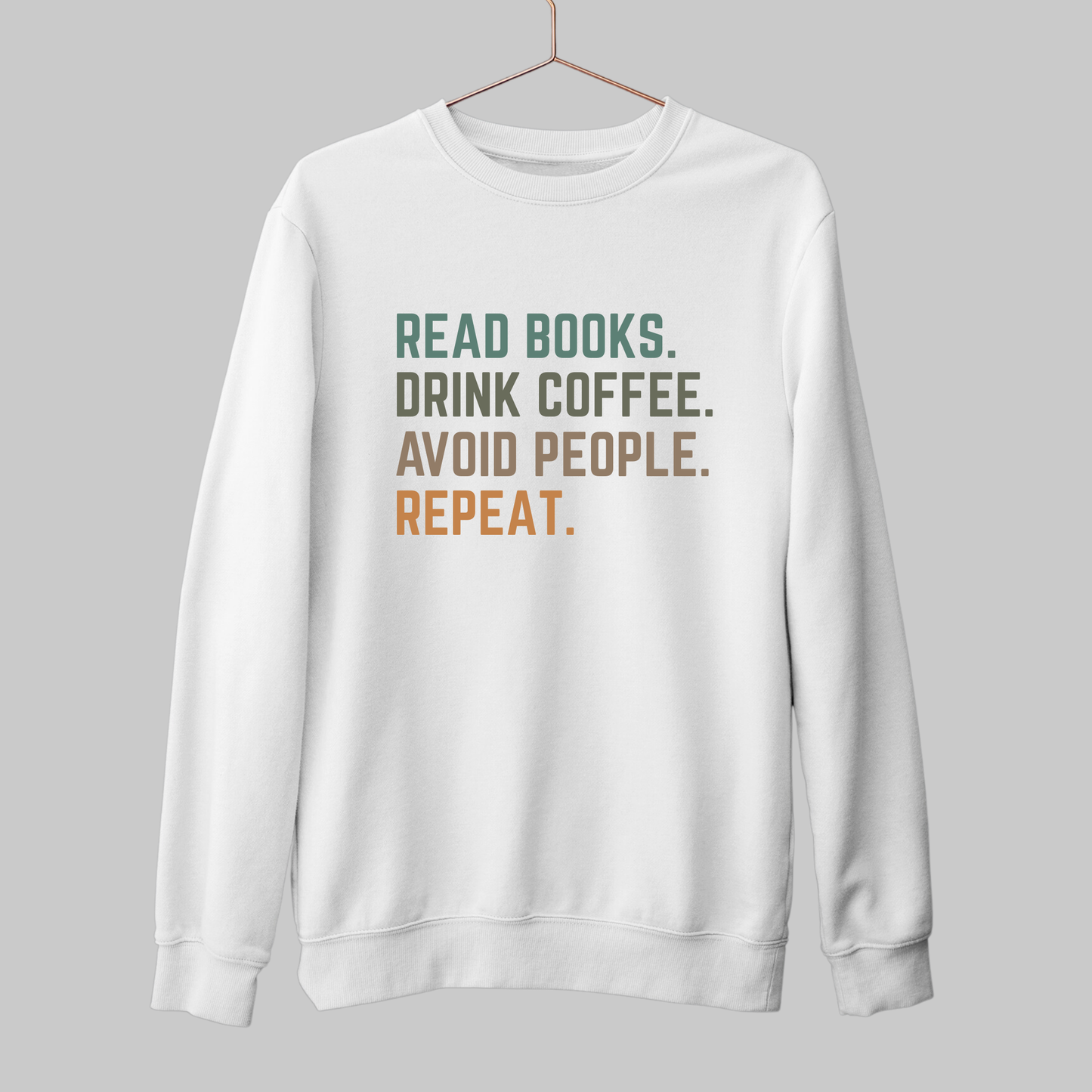 Read Books: Funny Bookish Sweatshirt
