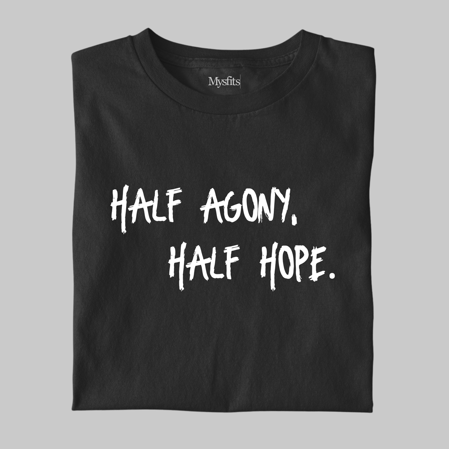 Half Agony, Half Hope: Minimal Tee