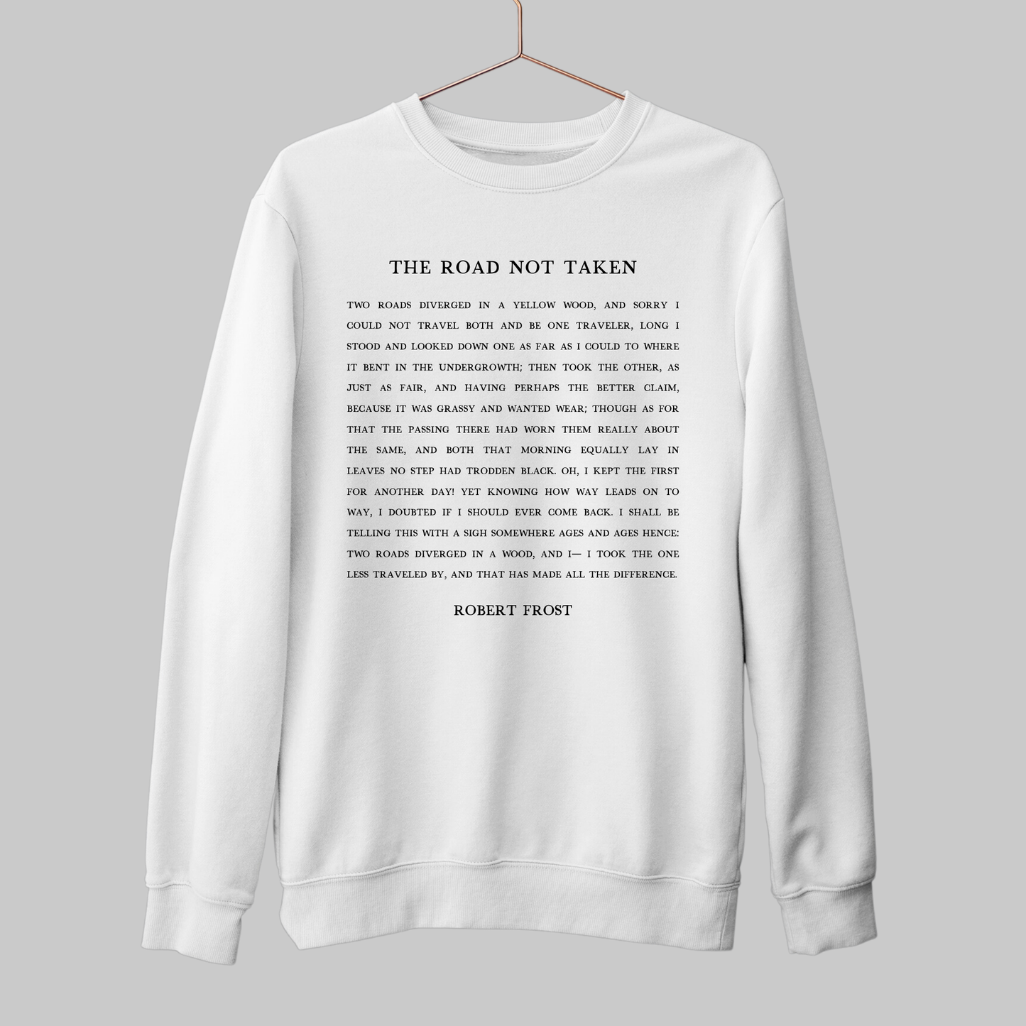 The Road Not Taken: Literature Sweatshirt