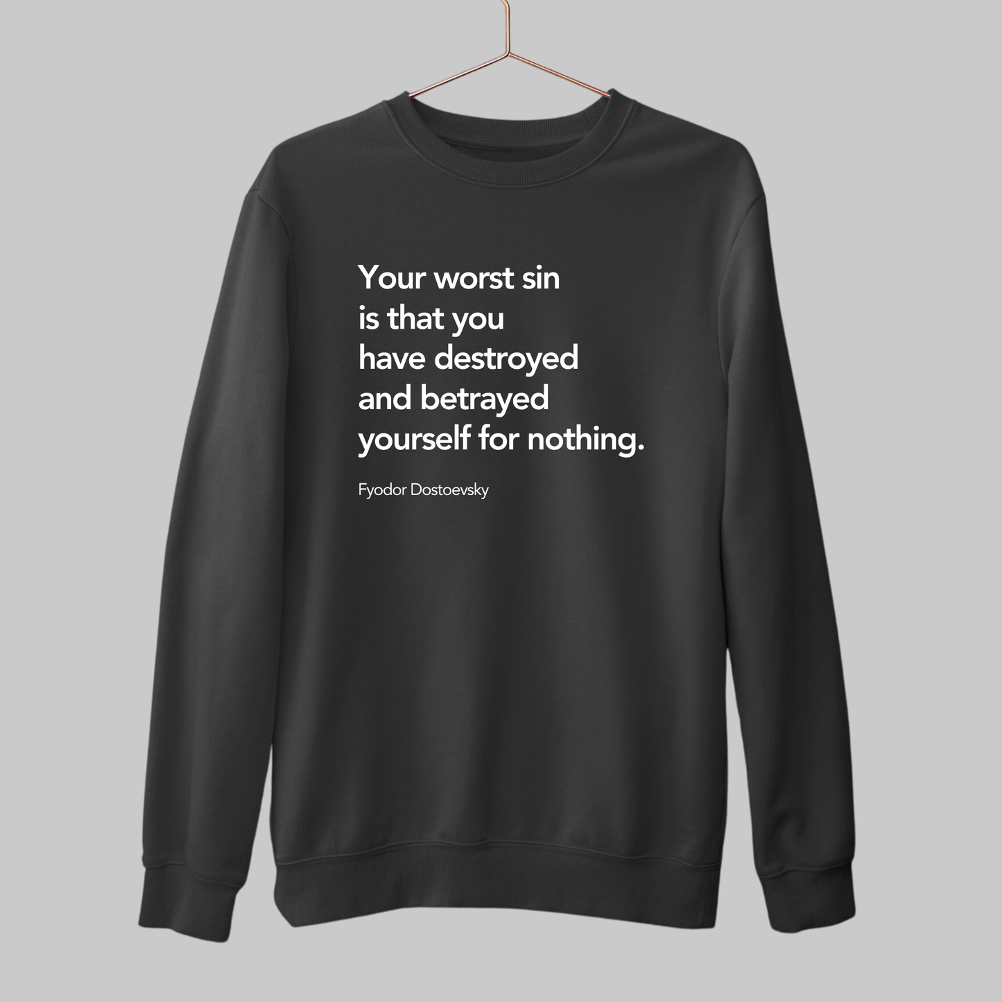 Your Worst Sin: Dostoevsky Literature Sweatshirt