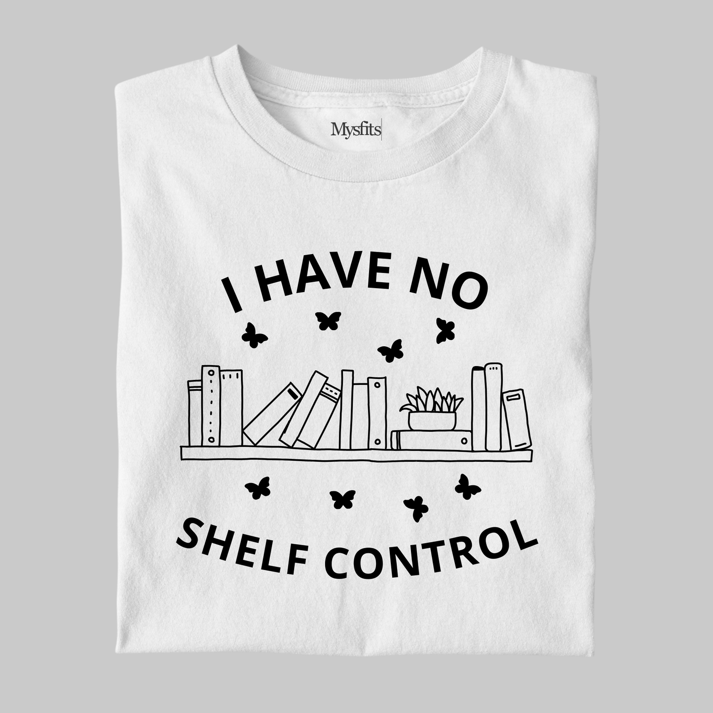 I Have No Shelf Control: Minimal Tee