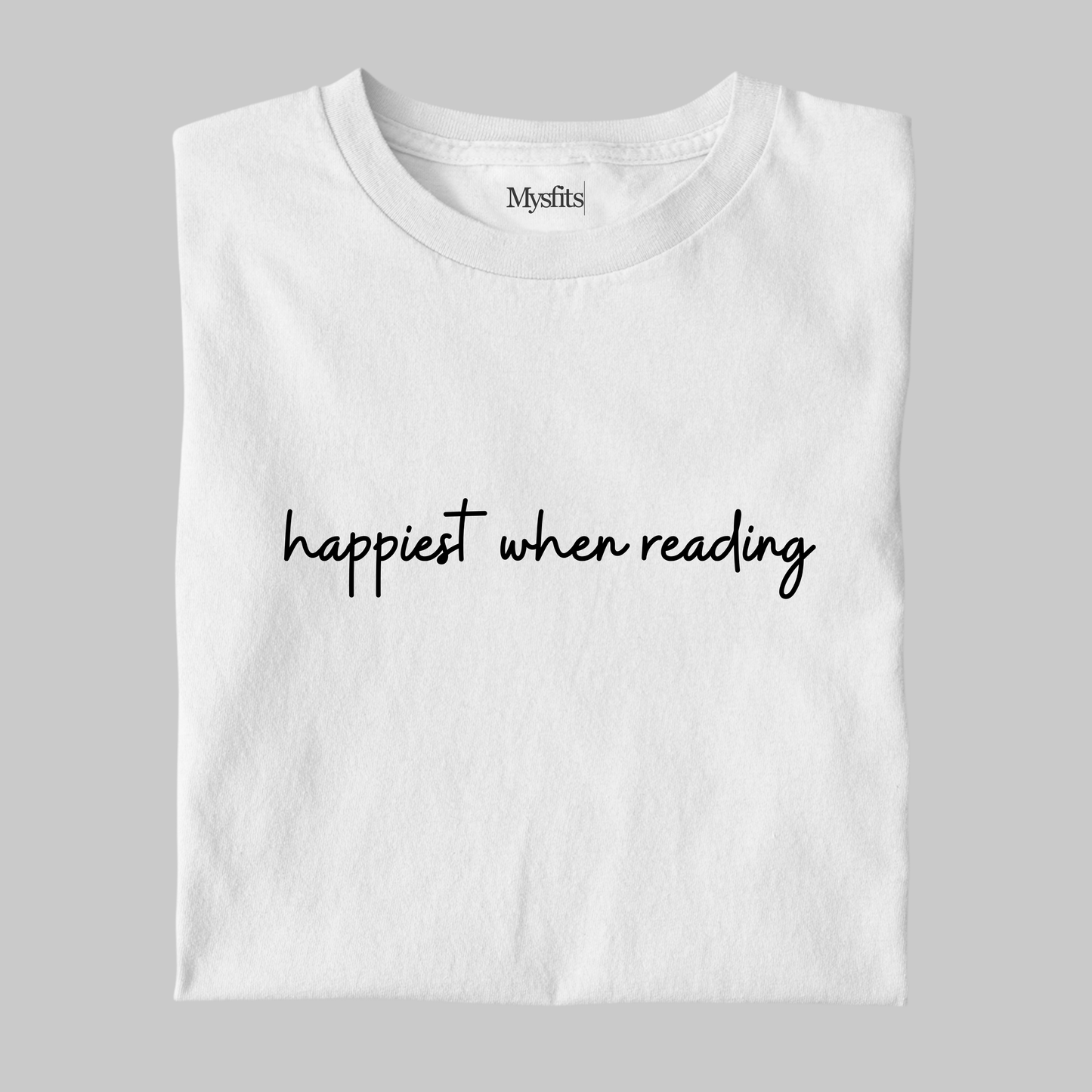 Happiest When Reading: Minimal Tee
