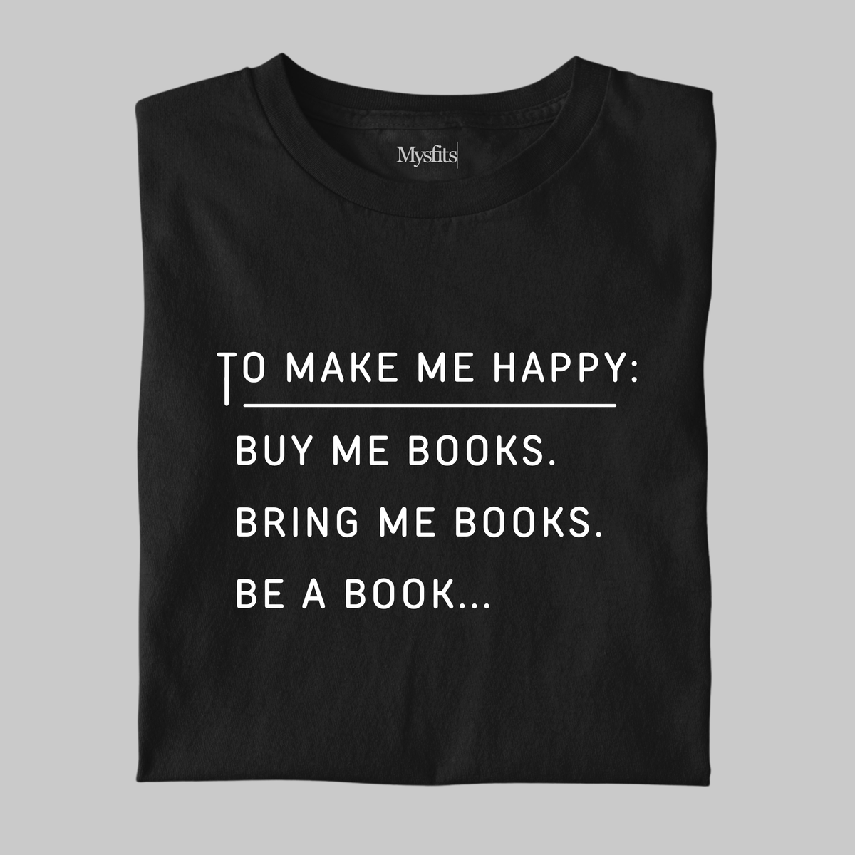 Buy Me Books: Funny Tee