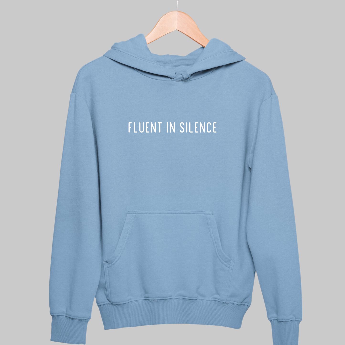 Fluent In Silence: Minimal Hoodie