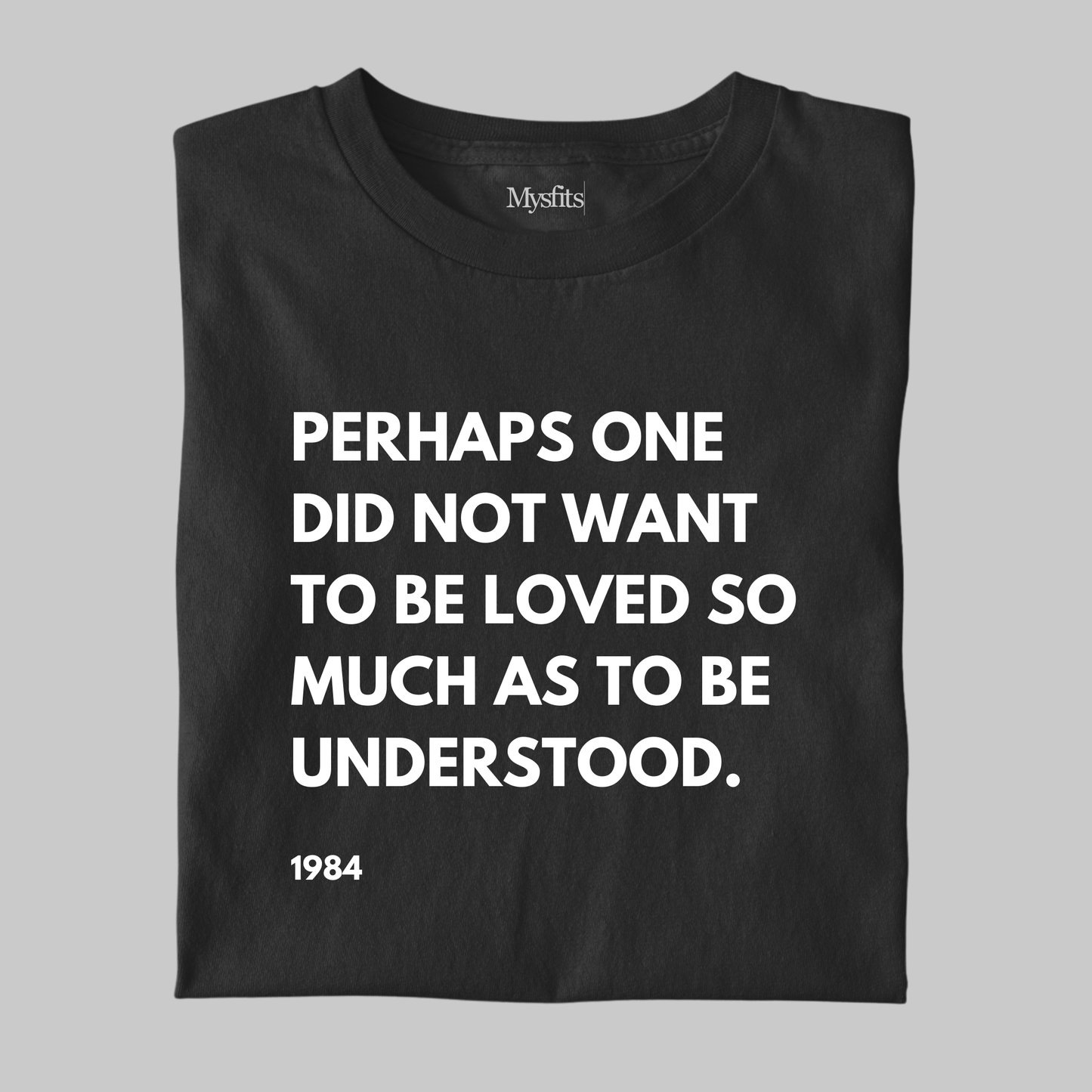 Perhaps: 1984 Orwell Tee