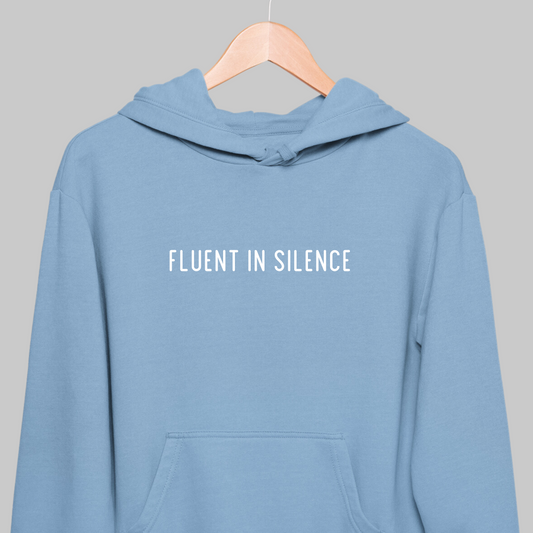 Fluent In Silence: Minimal Hoodie