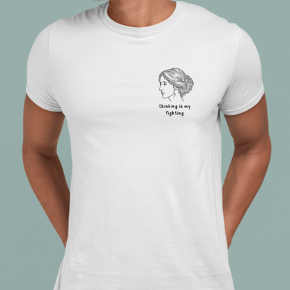 Thinking is my Fighting - Virginia Woolf Tee