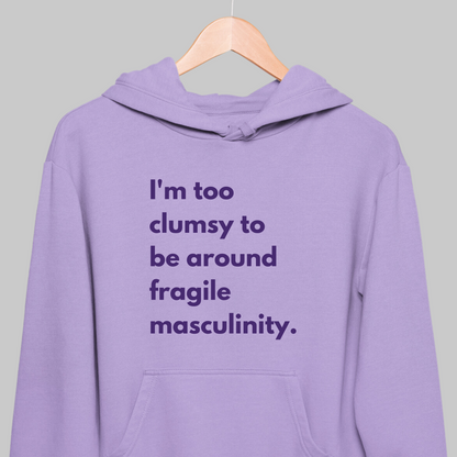 Fragile Masculinity: Feminist Hoodie