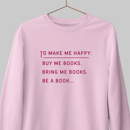 Buy Me Books: Funny Sweatshirt