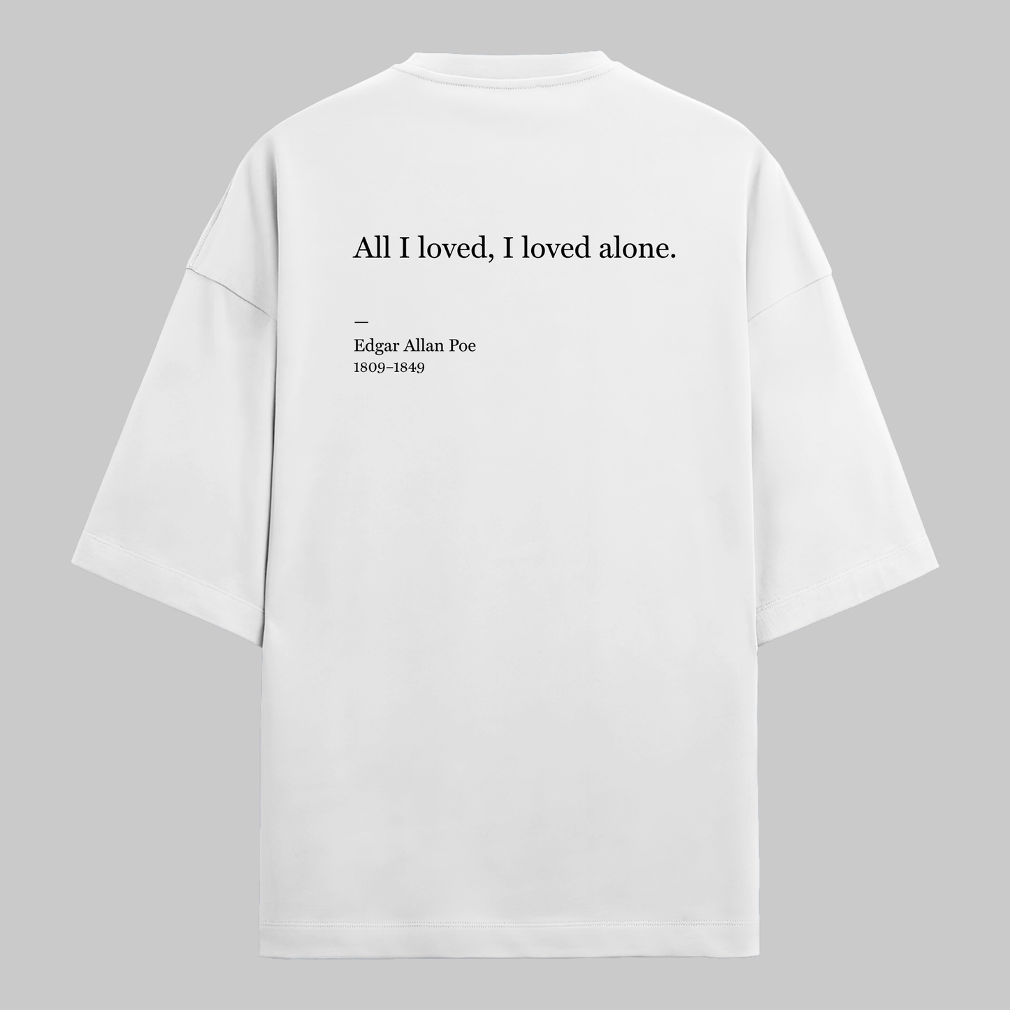 I Loved Alone: Oversized Poe Literature Tee