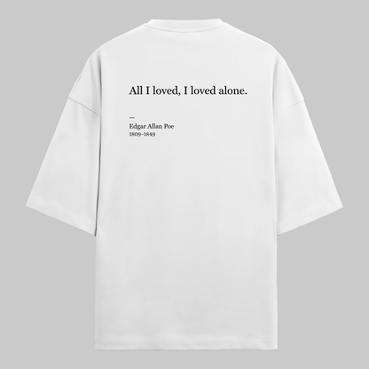 I Loved Alone: Oversized Poe Literature Tee