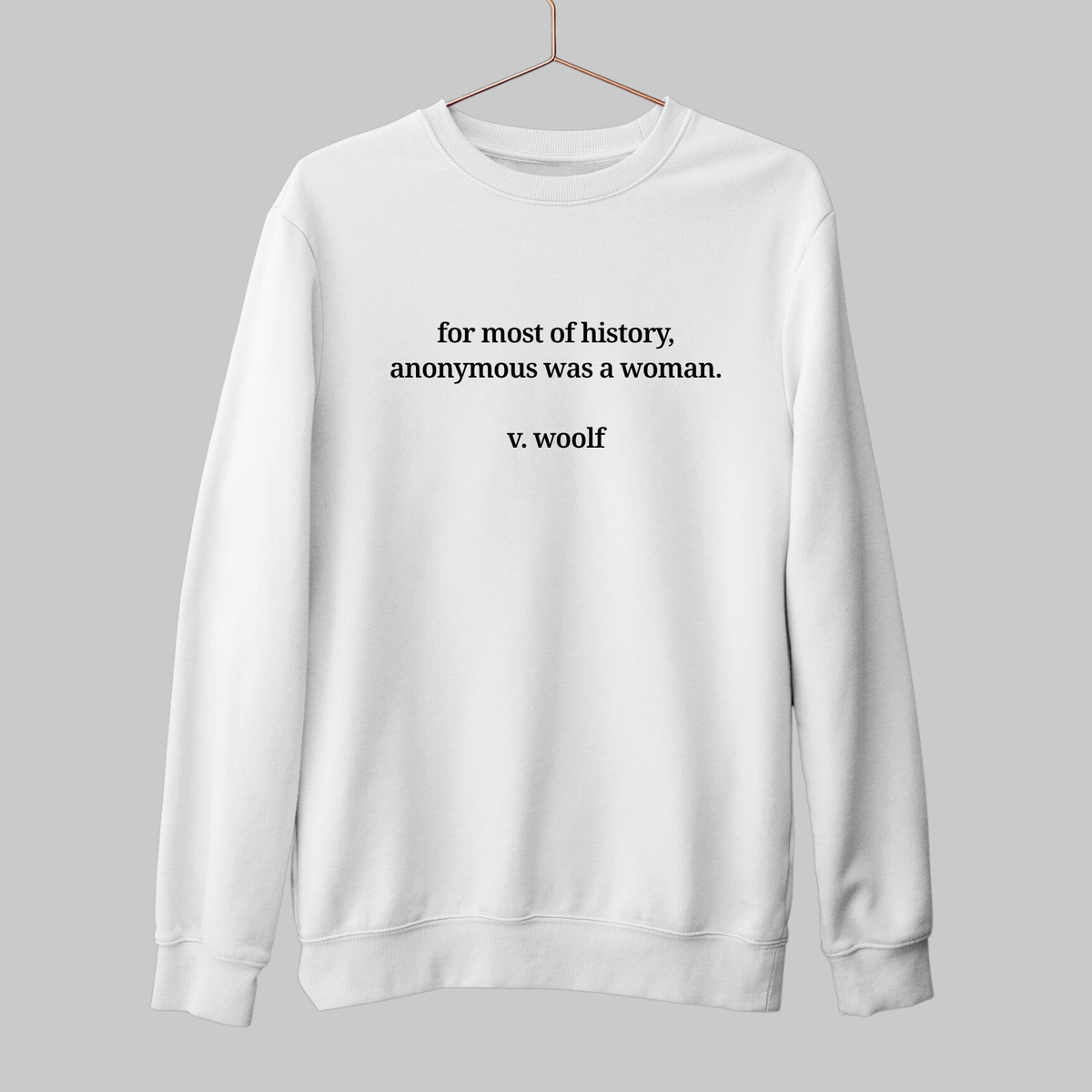 Anonymous: Woolf Literature Sweatshirt