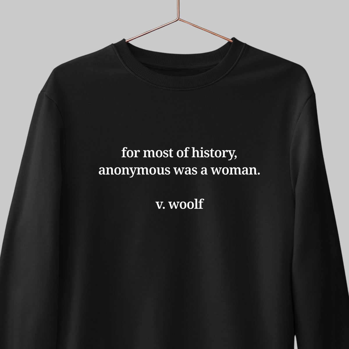 Anonymous: Woolf Literature Sweatshirt