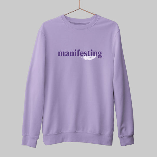 Manifesting - Minimal Sweatshirt