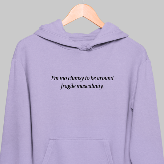 Fragile Masculinity: Feminist Hoodie