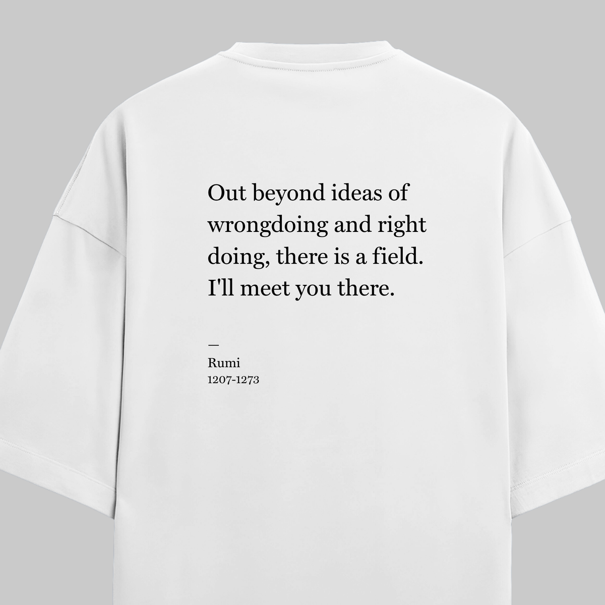 Wrongdoing And Rightdoing: Oversized Rumi Literature Tee