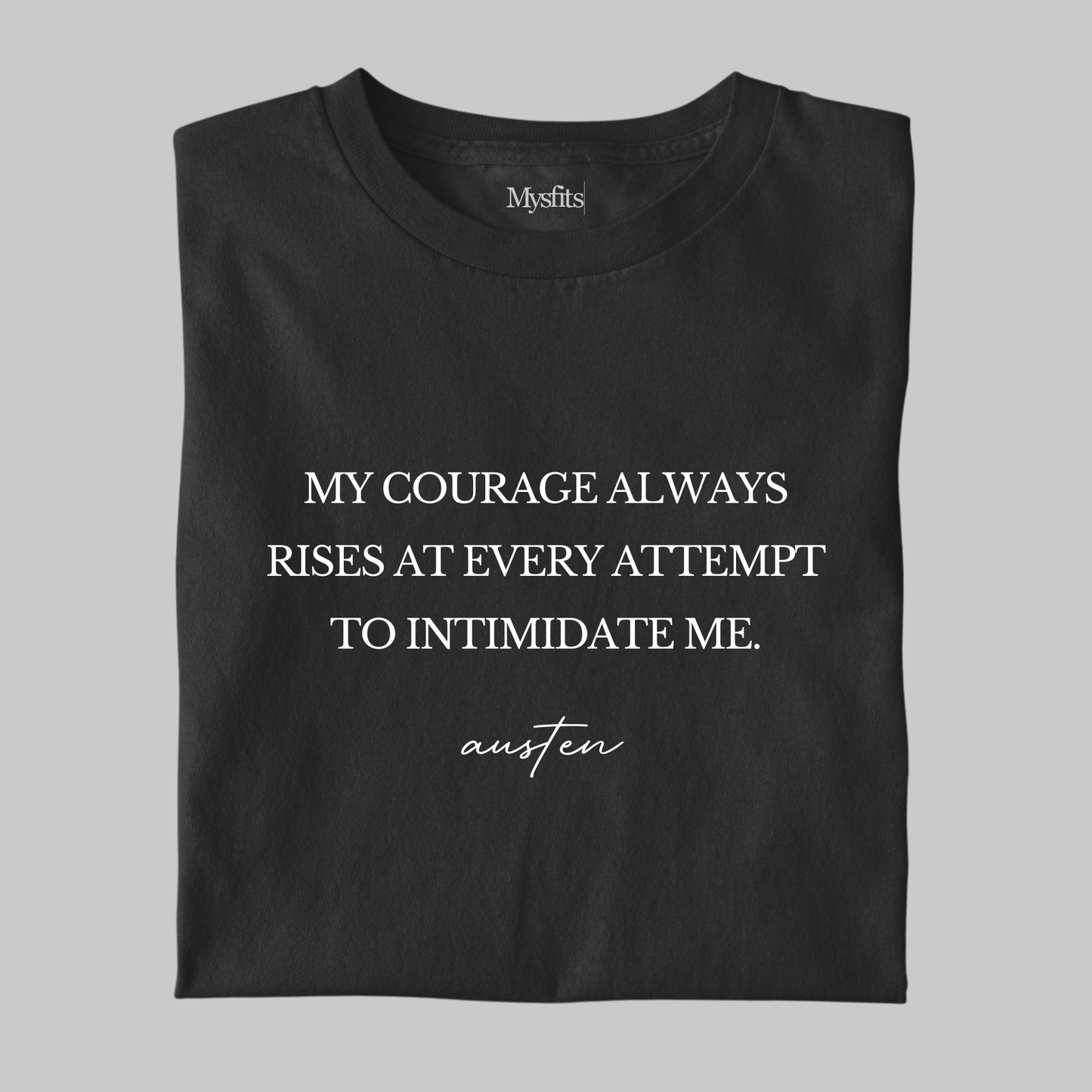 Courage: Minimal Statement Tee