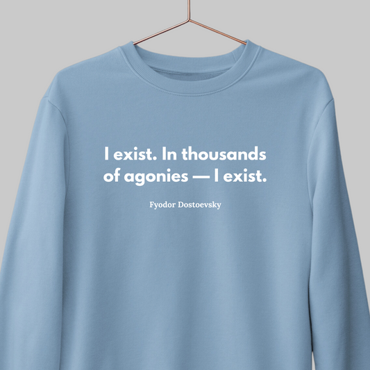 Thousands of Agonies: Literature Sweatshirt