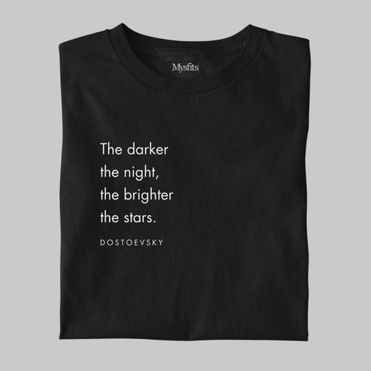 Darker the night, Brighter the stars - Minimal Tee