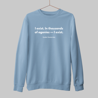 Thousands of Agonies: Literature Sweatshirt