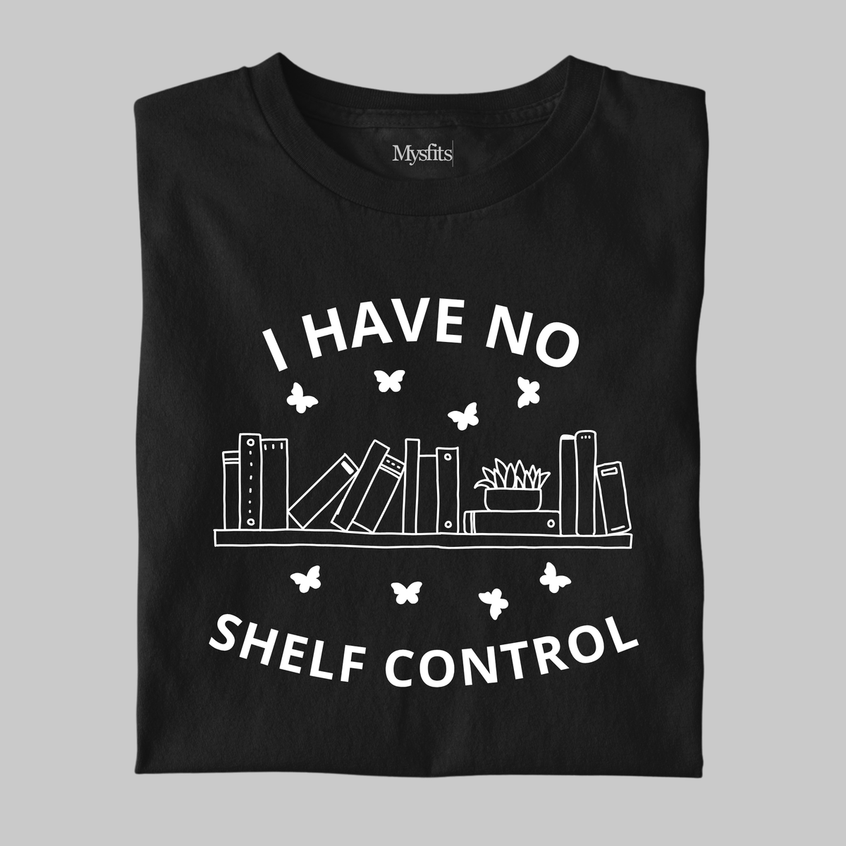 I Have No Shelf Control: Minimal Tee