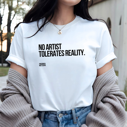 No Artist Tolerates Reality: Literature Tee