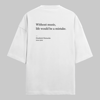 Life Without Music: Oversized Nietzsche Literature Tee