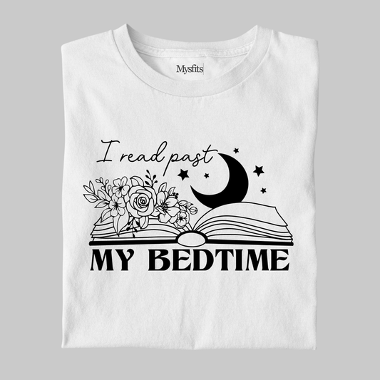 I Read Past My Bedtime: Funny Tee