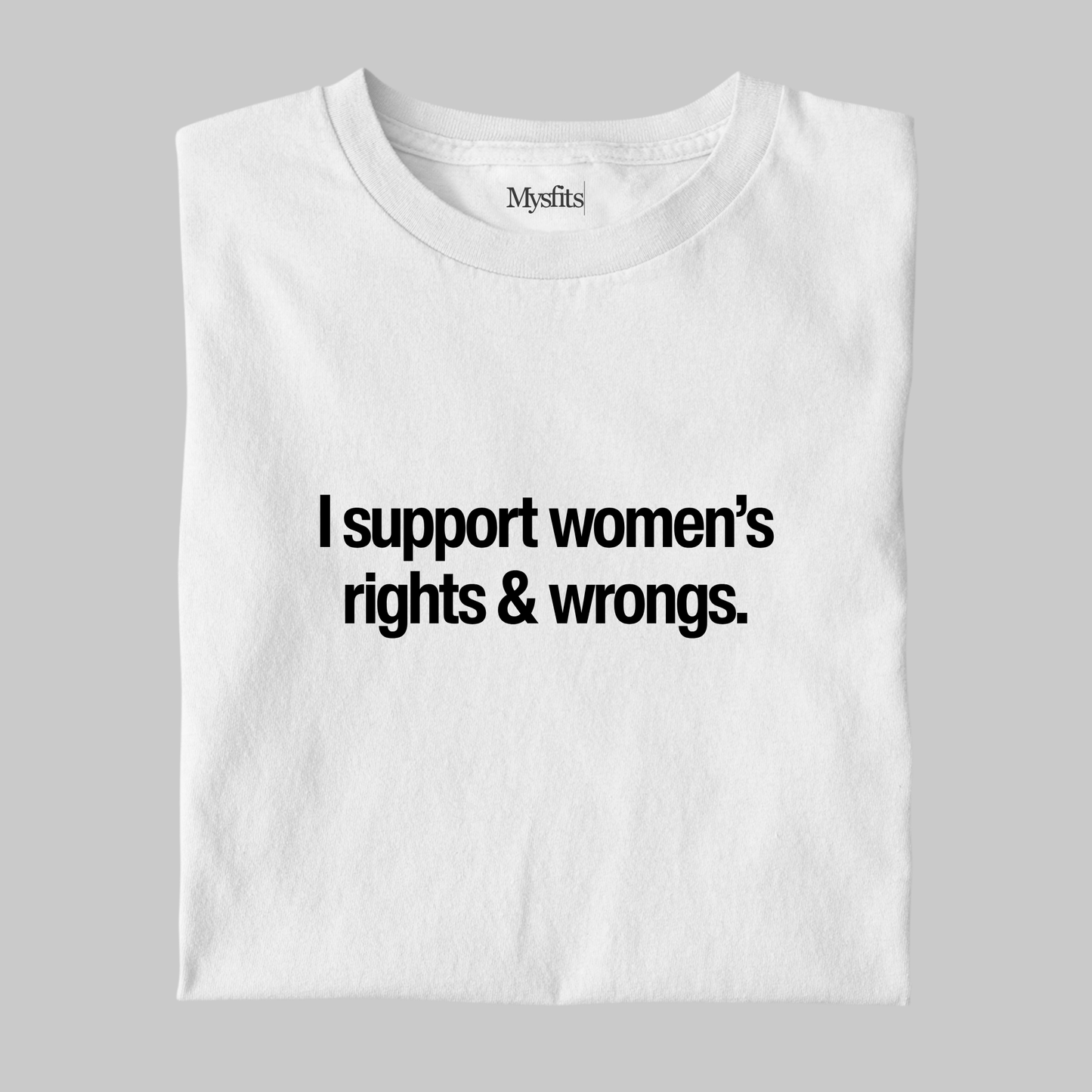 Women's Rights: Funny Feminist Tee