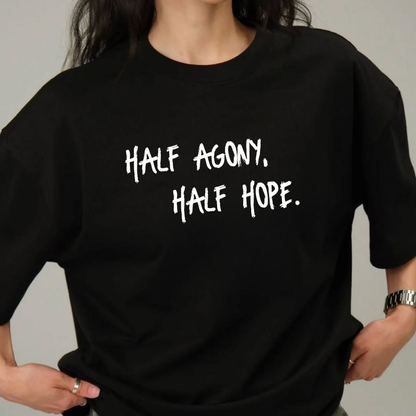 Half Agony, Half Hope: Minimal Tee