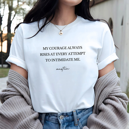 Courage: Minimal Statement Tee