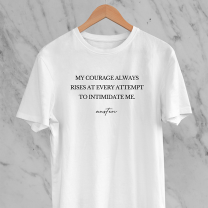 Courage: Minimal Statement Tee