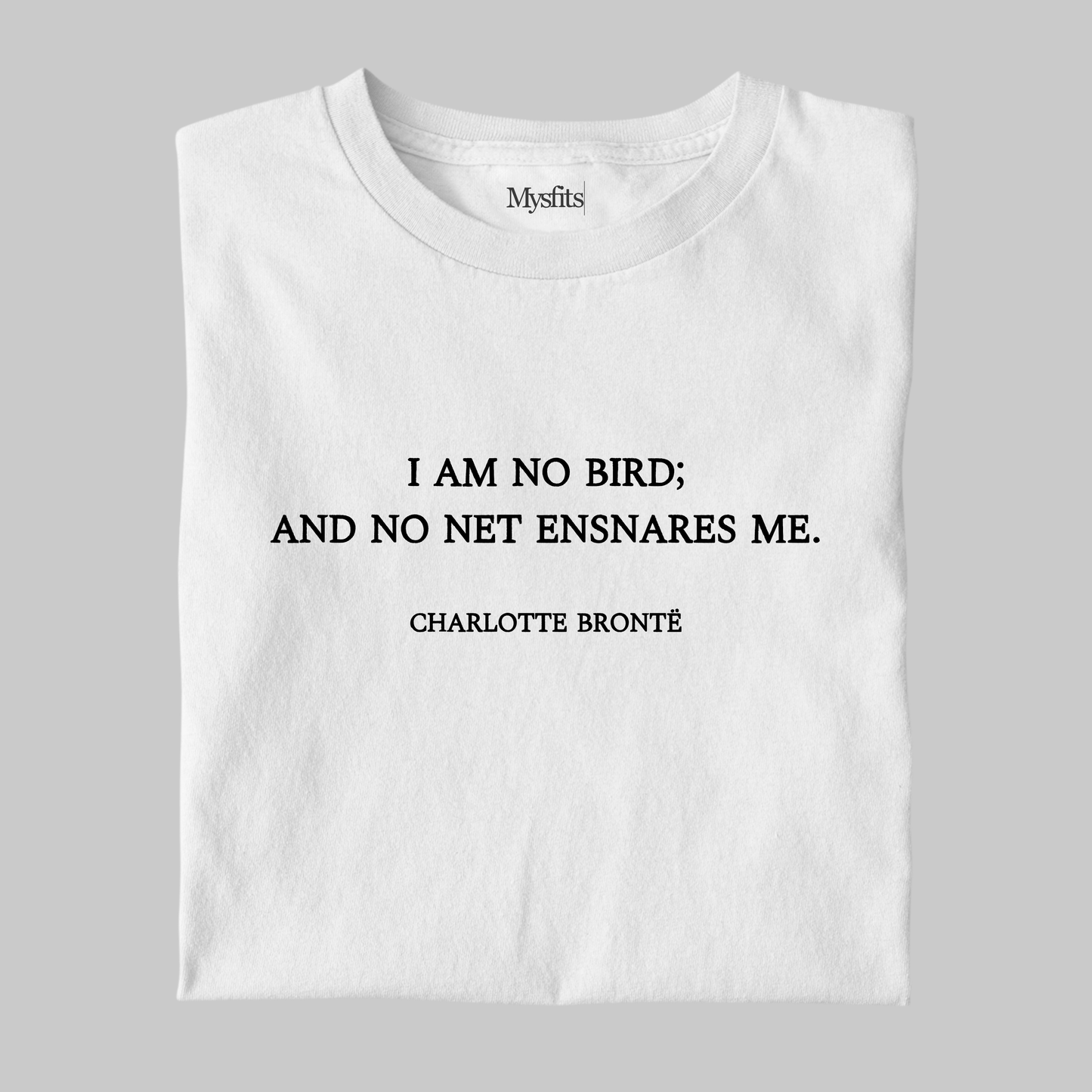 I Am No Bird: Literature Tee