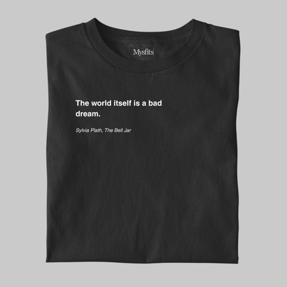 A Bad Dream: Sylvia Plath Literature Tee
