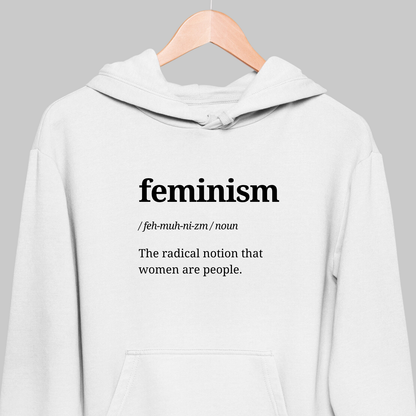 Feminism: Funny Definition Hoodie