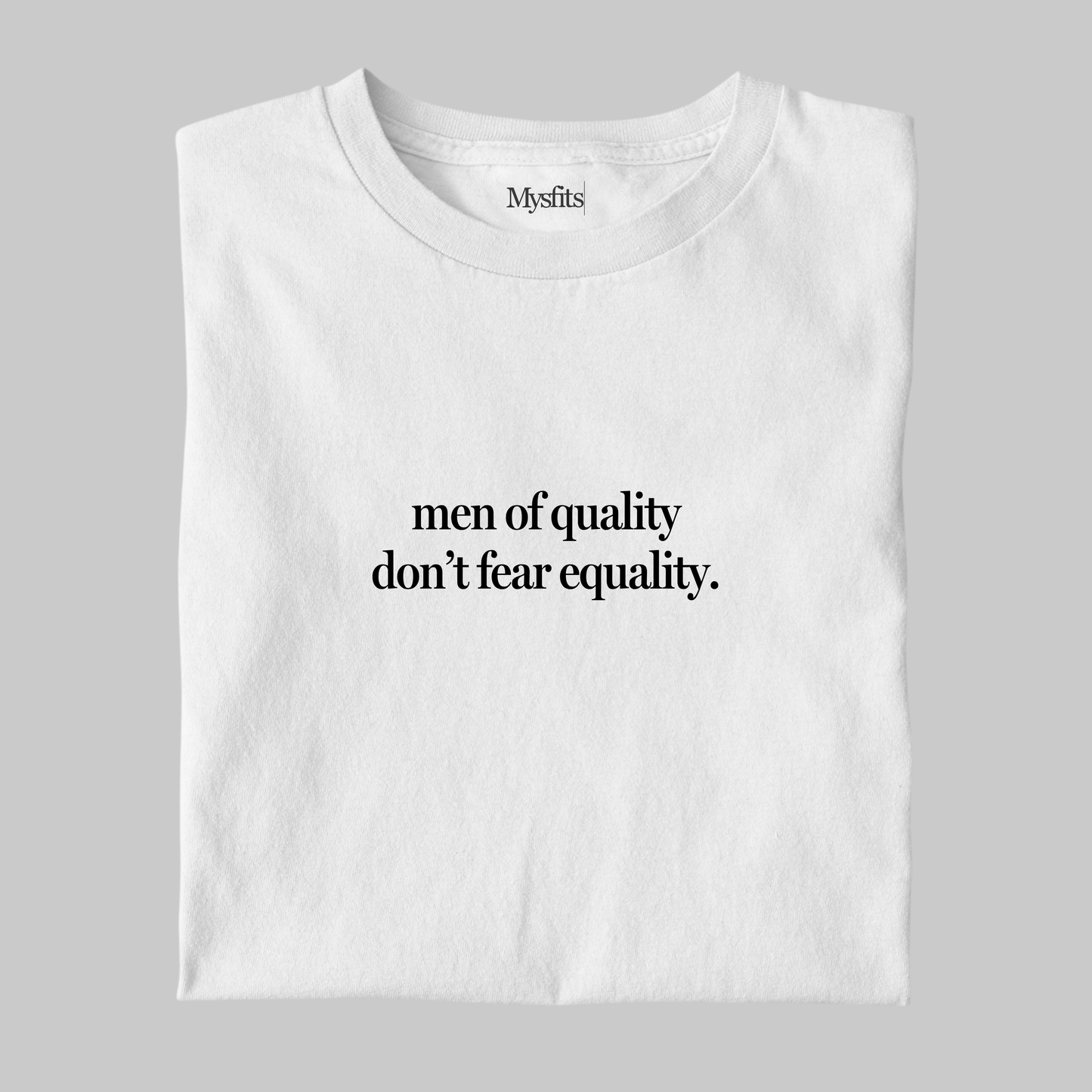 Men Of Quality: Feminist Tee