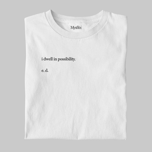 I Dwell In Possibility: Literature Tee
