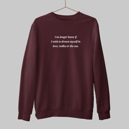 Love Vodka Sea: Literature Sweatshirt