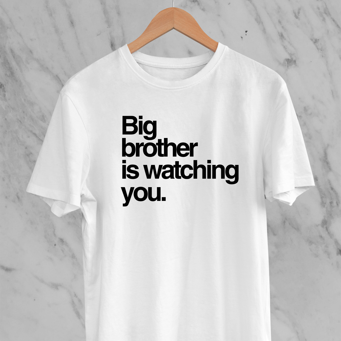 Big Brother Is Watching You: Statement Tee