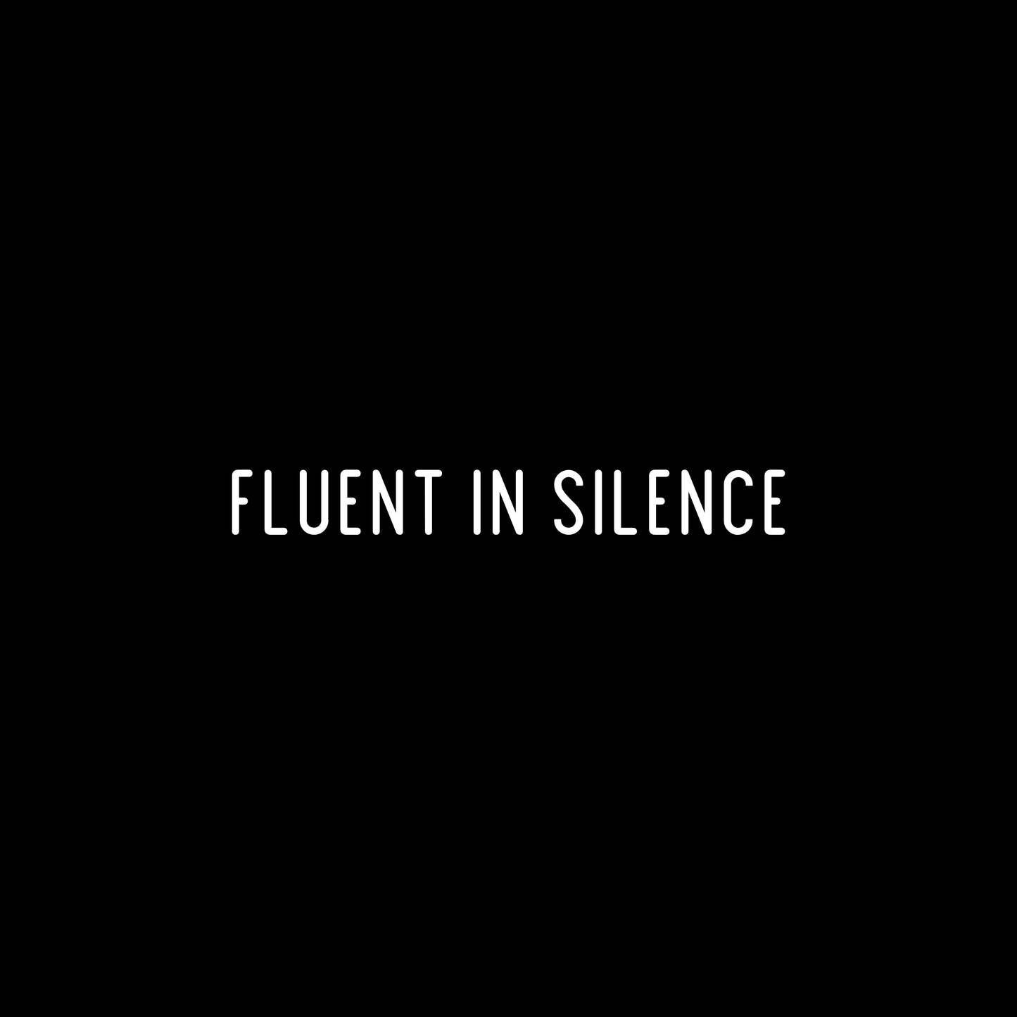 Fluent in Silence: Minimal Tee