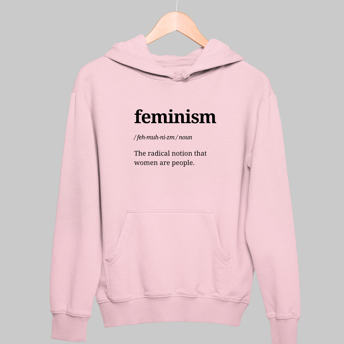 Feminism: Funny Definition Hoodie