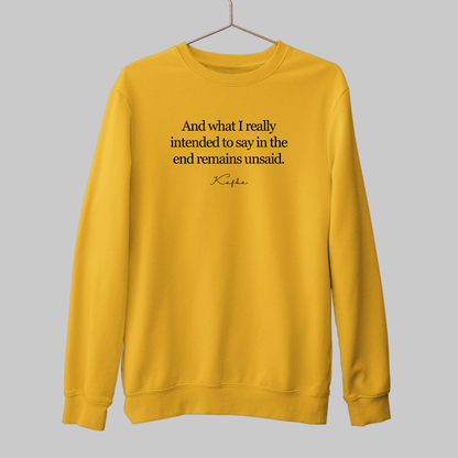 In the End: Kafka Literature Sweatshirt