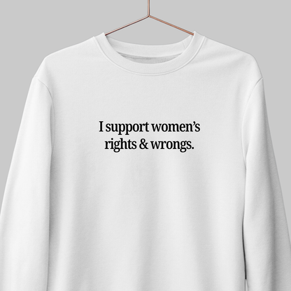 Women's Rights: Funny Feminist Sweatshirt